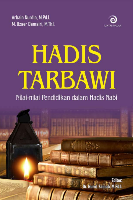 Hadis Tarbawi Nilai-Nilai Pendidikan dalam Hadis Nabi
